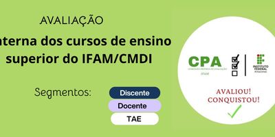 Avaliação interna dos cursos de ensino superior do IFAM/CMDI